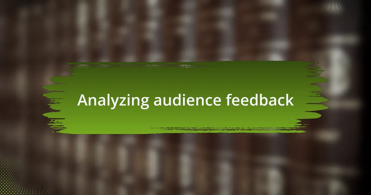 Analyzing audience feedback