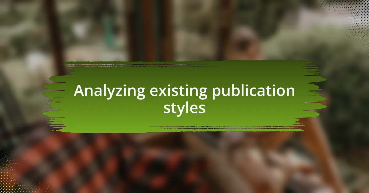 Analyzing existing publication styles