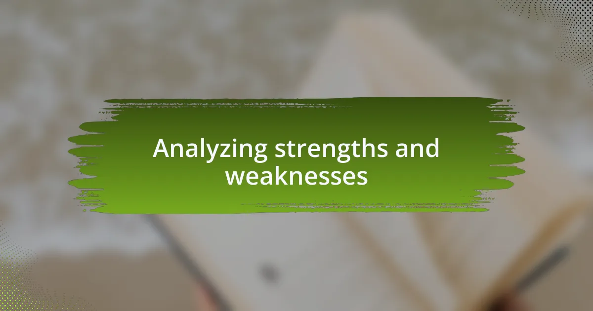 Analyzing strengths and weaknesses
