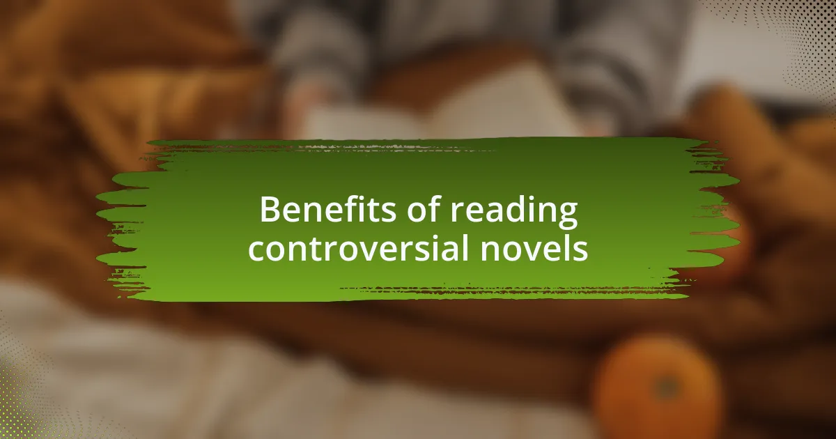 Benefits of reading controversial novels