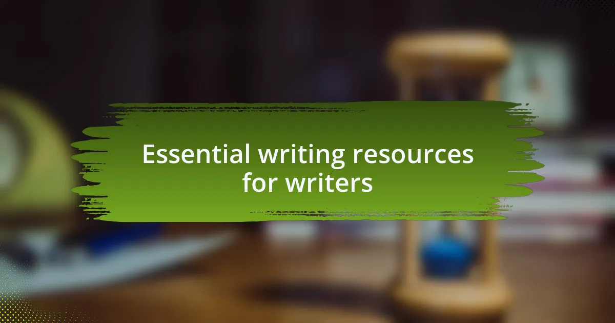 Essential writing resources for writers