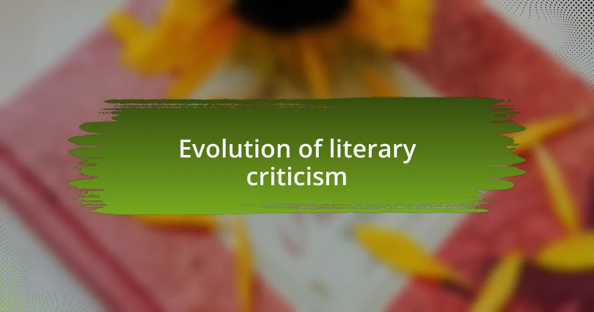 Evolution of literary criticism