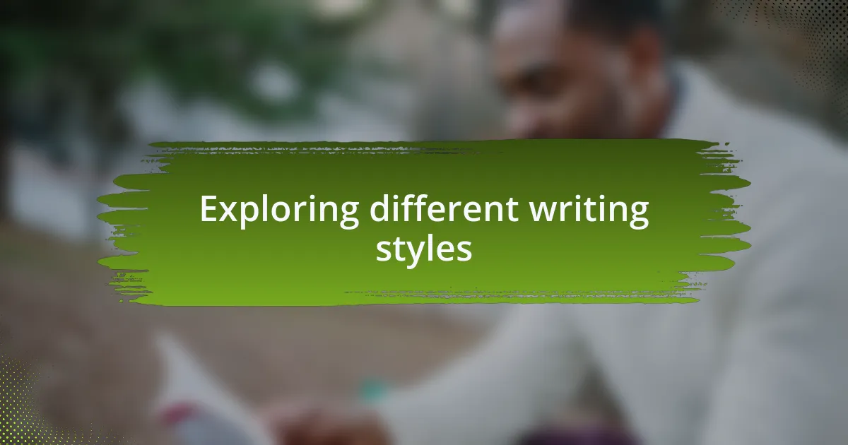 Exploring different writing styles
