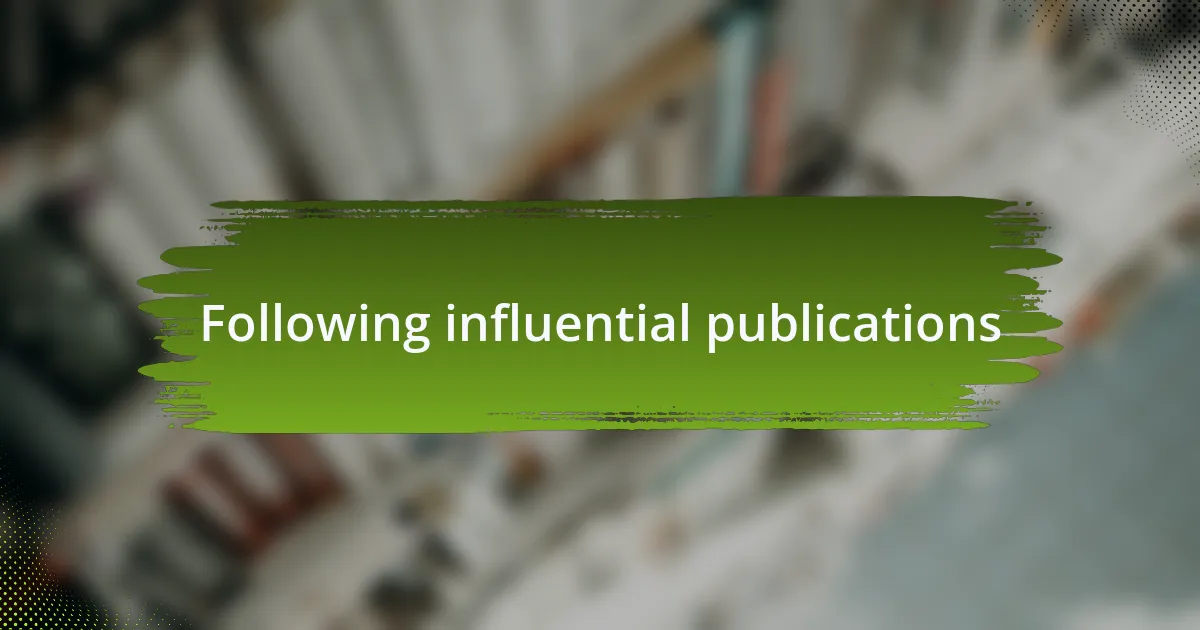 Following influential publications