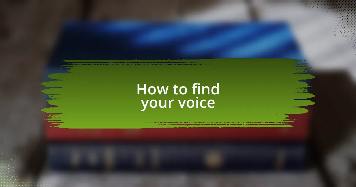 How to find your voice