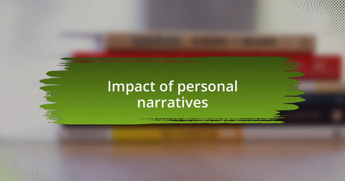Impact of personal narratives