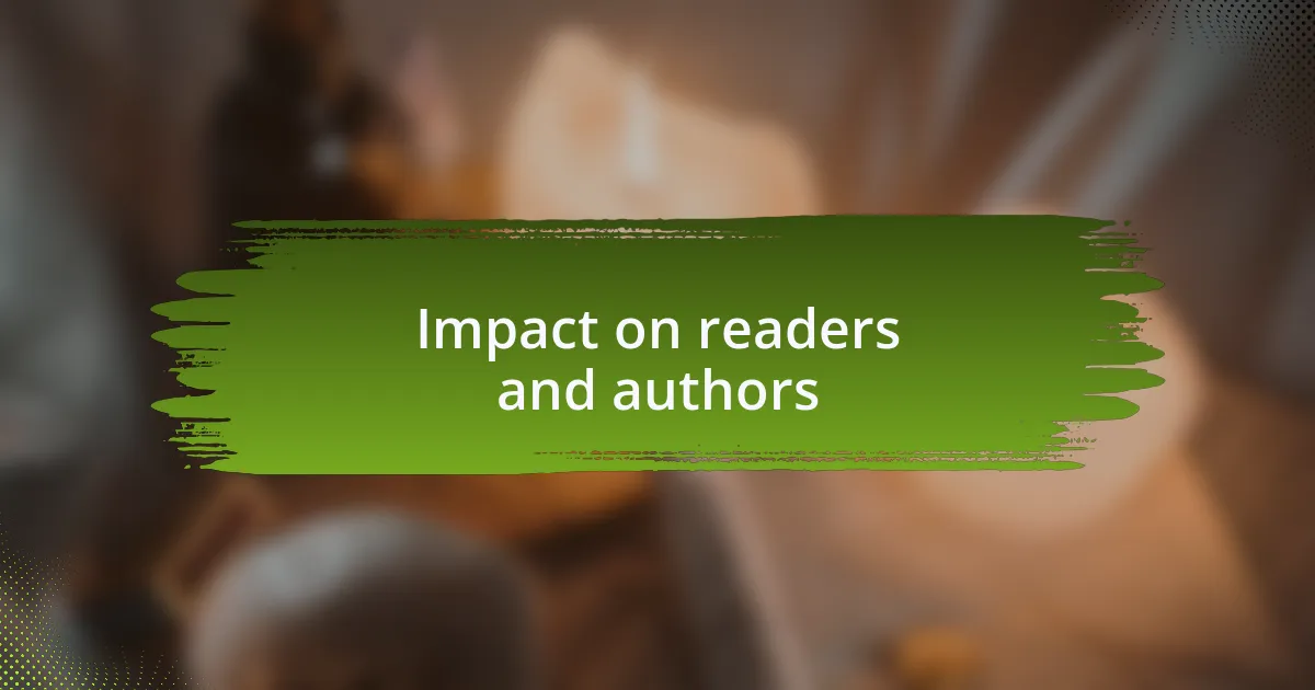 Impact on readers and authors