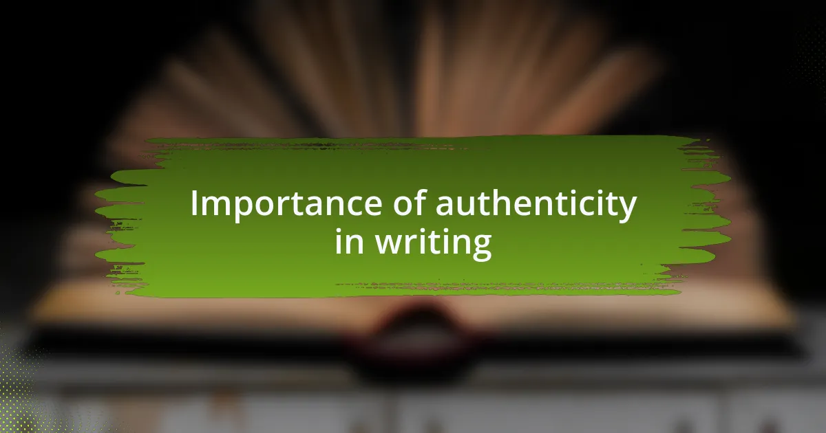 Importance of authenticity in writing