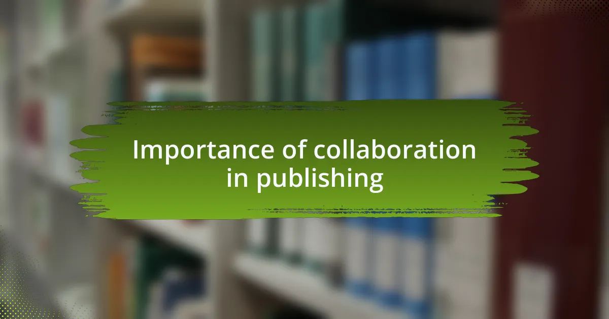 Importance of collaboration in publishing