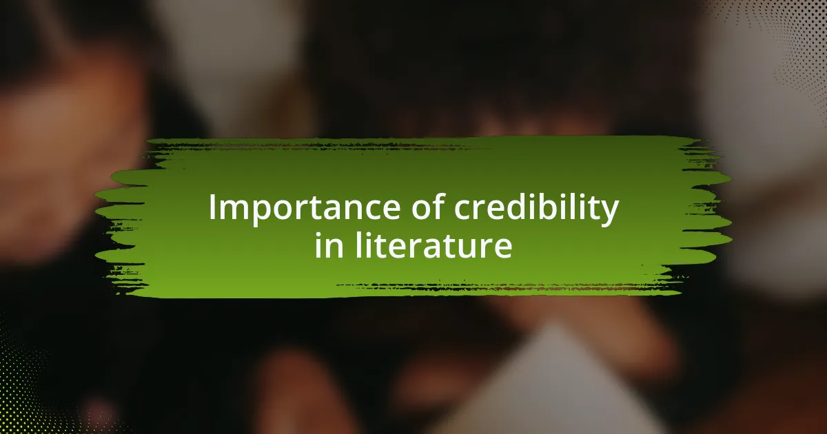 Importance of credibility in literature