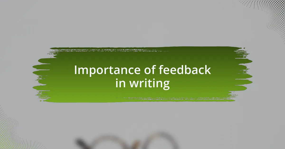 Importance of feedback in writing