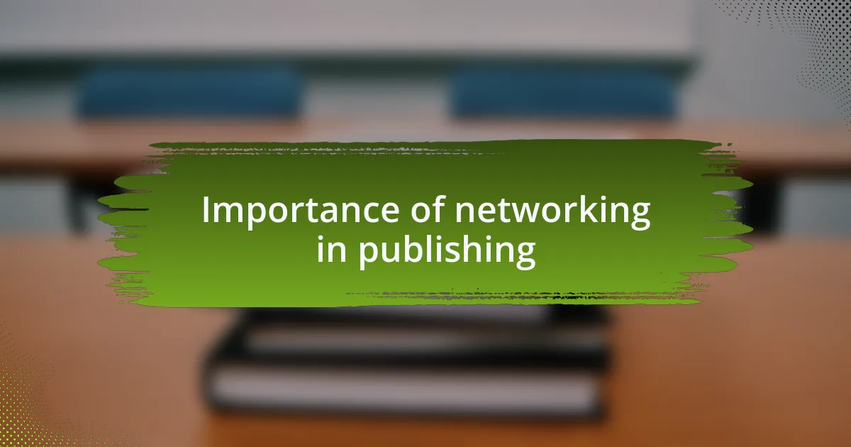 Importance of networking in publishing