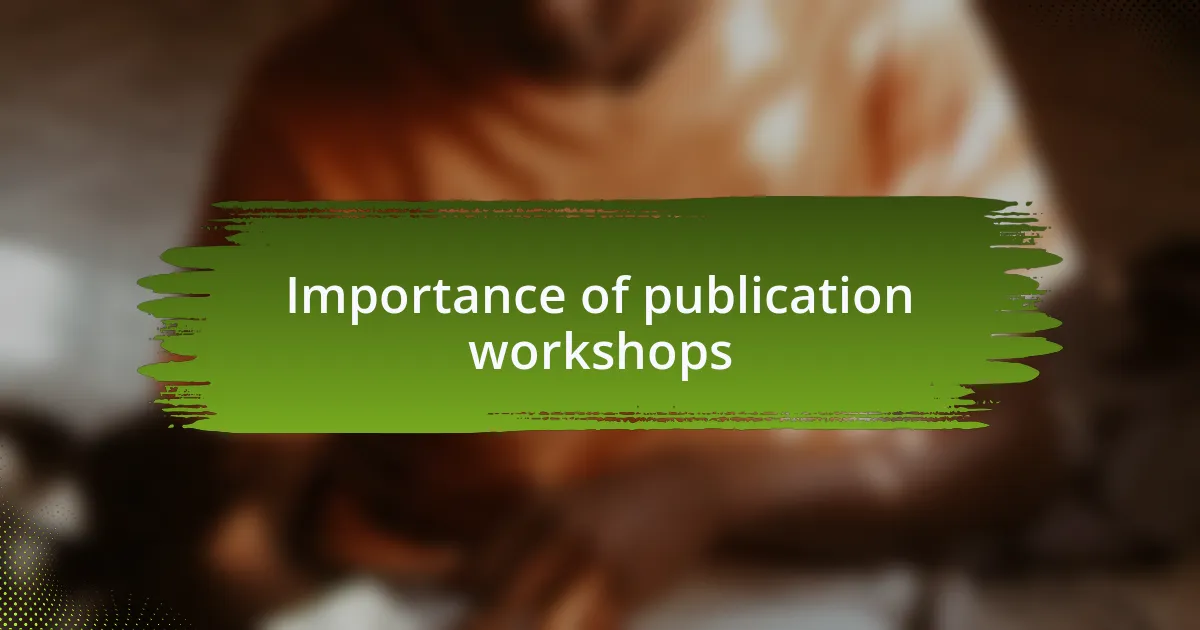 Importance of publication workshops