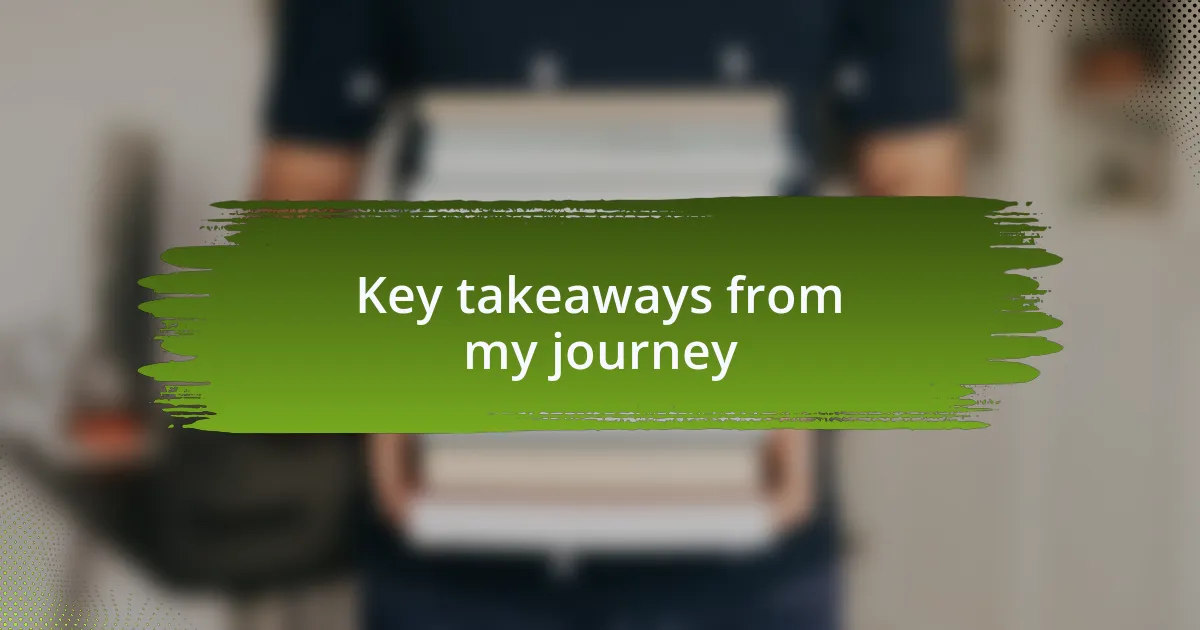 Key takeaways from my journey