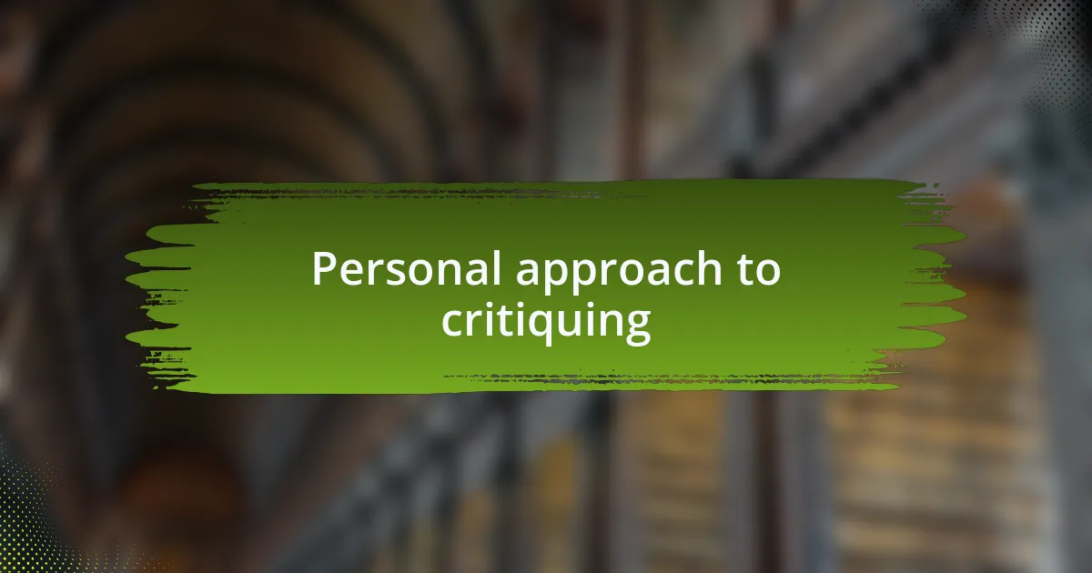 Personal approach to critiquing