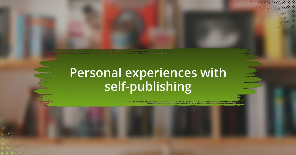Personal experiences with self-publishing