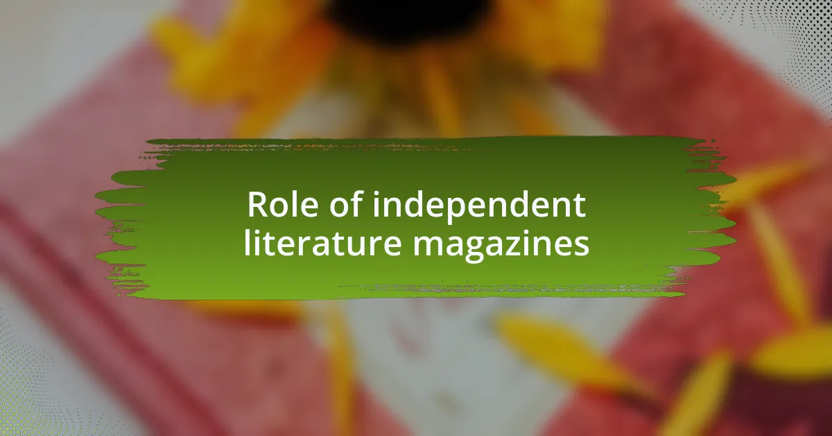 Role of independent literature magazines