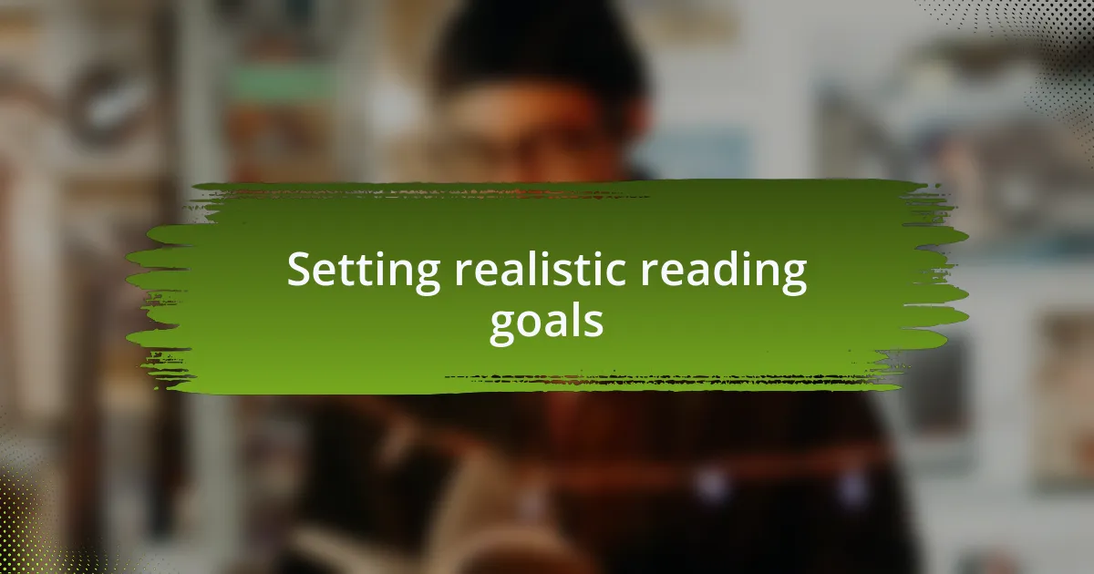 Setting realistic reading goals