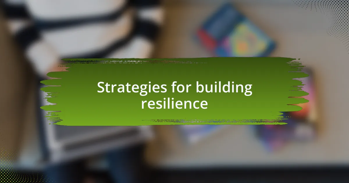 Strategies for building resilience