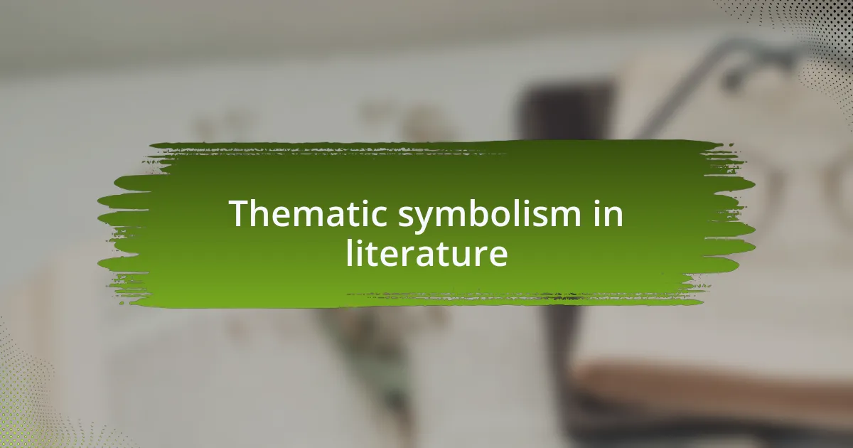 Thematic symbolism in literature