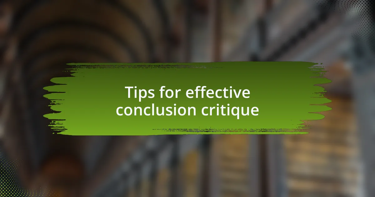 Tips for effective conclusion critique