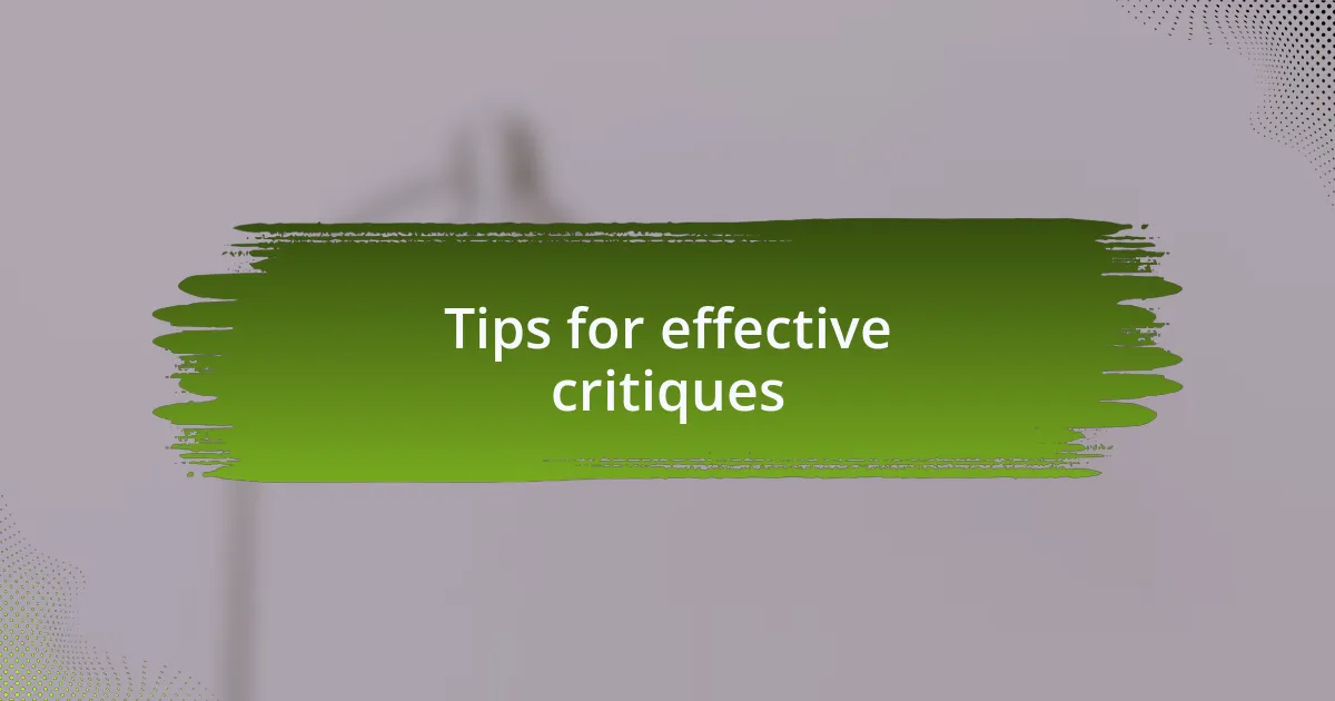Tips for effective critiques