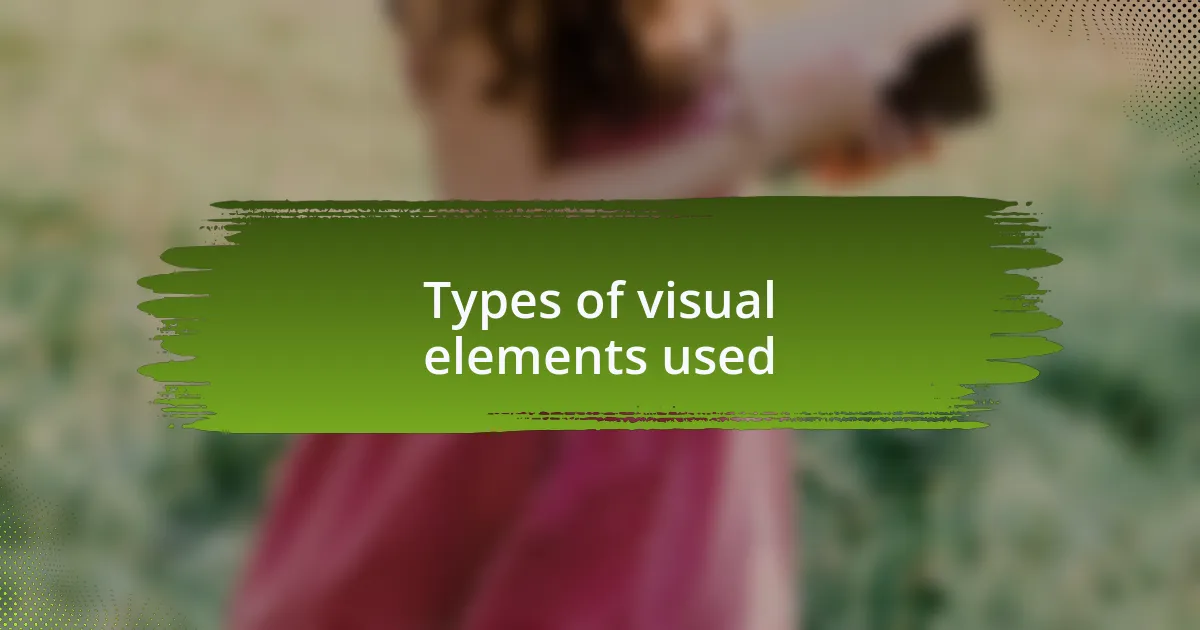 Types of visual elements used