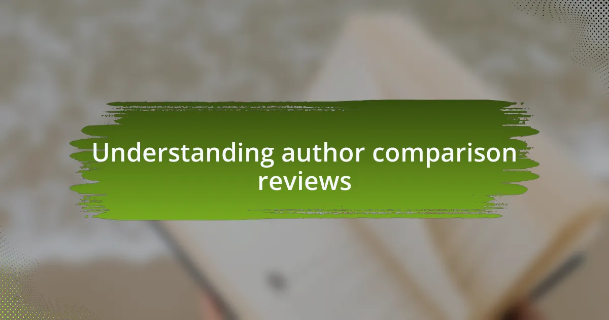 Understanding author comparison reviews