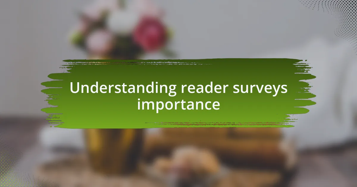 Understanding reader surveys importance