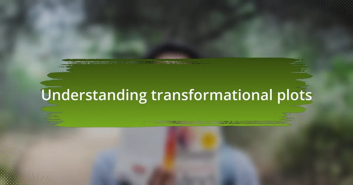 Understanding transformational plots