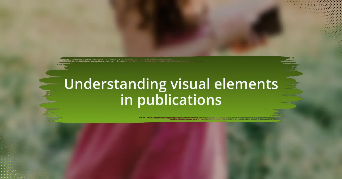Understanding visual elements in publications